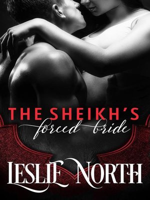 cover image of The Sheikh's Forced Bride